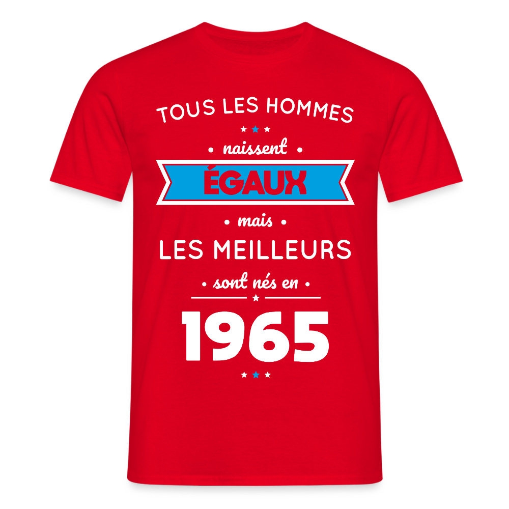 T-shirt Homme - Anniversaire 60 Ans - Les meilleurs sont nés en 1965 - rouge
