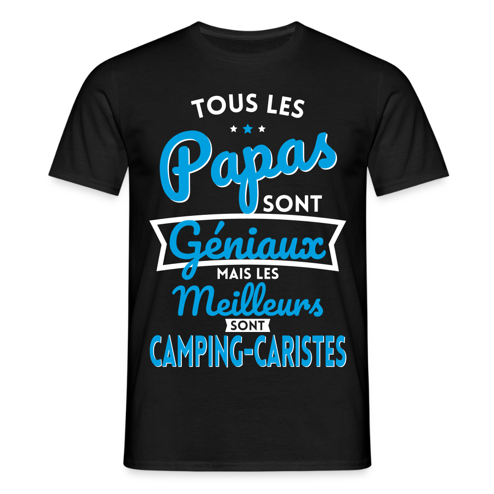 T-shirt Homme - Papas géniaux - Les meilleurs sont camping-caristes - noir