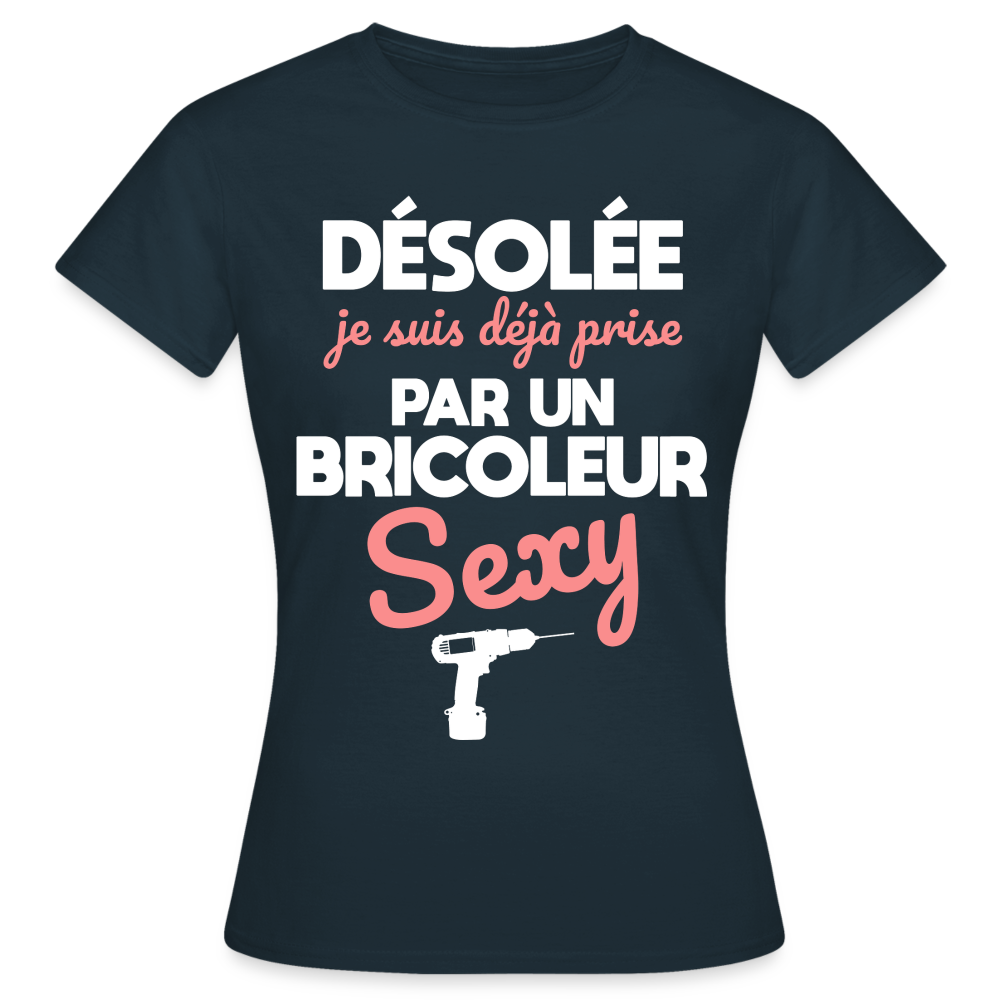 T-shirt Femme - Je suis prise par un bricoleur sexy - marine
