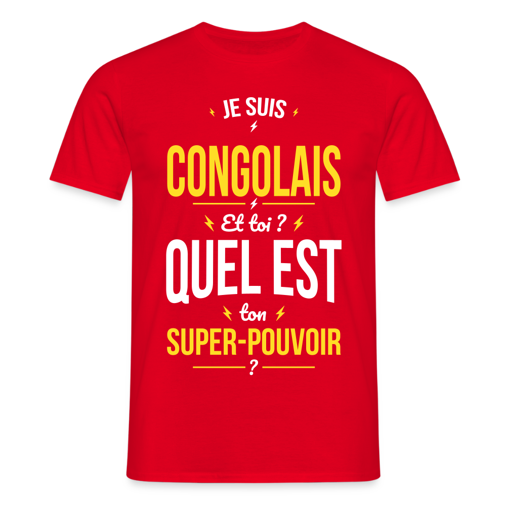 T-shirt Homme - Je suis Congolais - Super-pouvoir - rouge