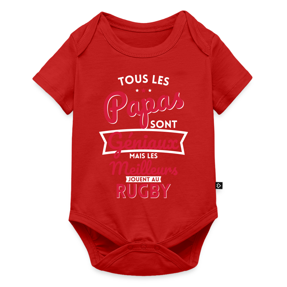 Body Bébé bio manches courtes - Papas géniaux - Les meilleurs jouent au rugby - rouge