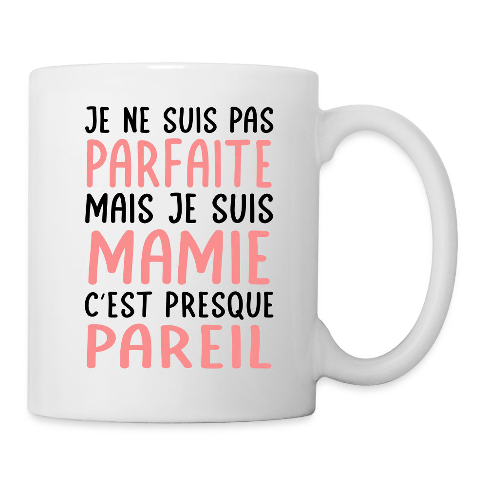 Mug blanc - Je ne suis pas parfaite mais je suis Mamie - blanc