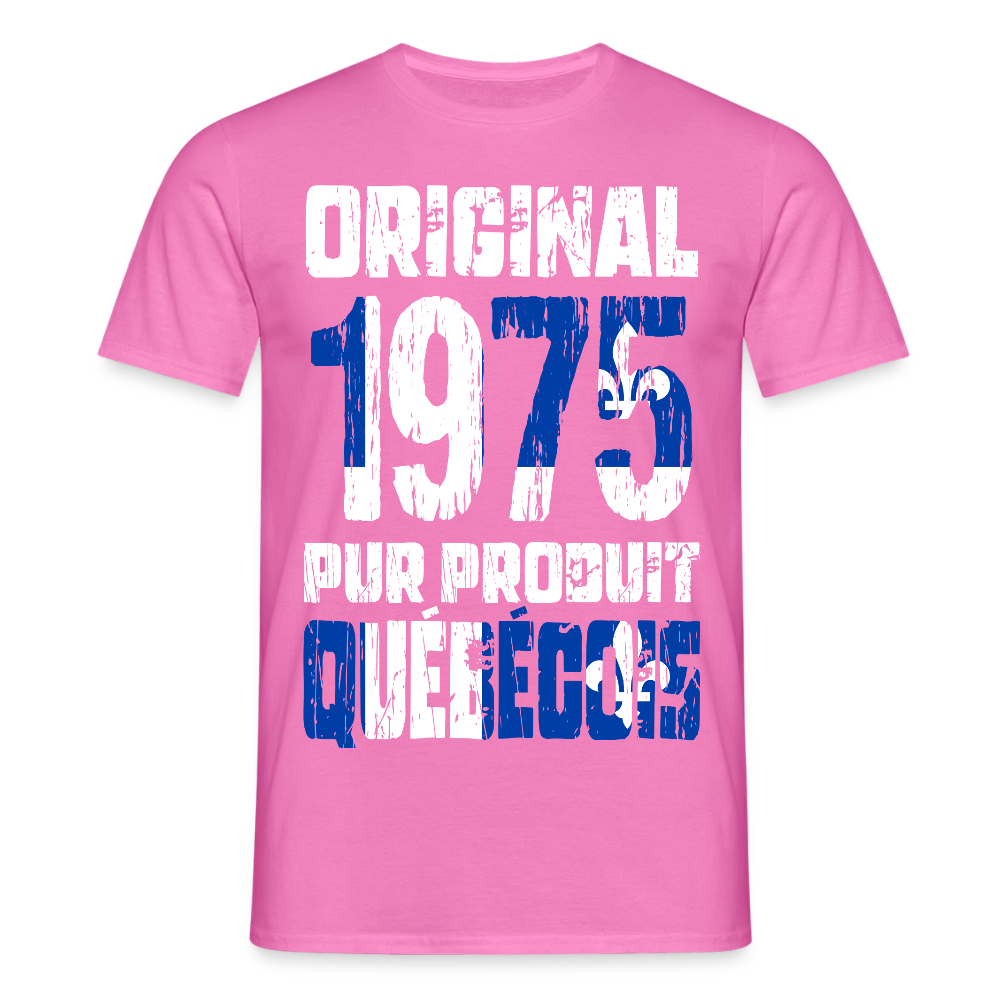 T-shirt Homme - Anniversaire 50 Ans - Original 1975 - Pur produit Québécois - rose