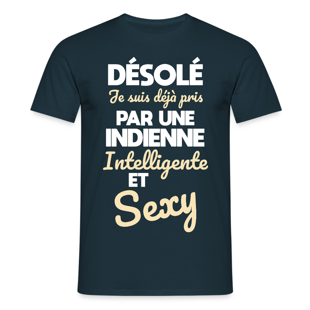 T-shirt Homme -  Je suis déjà pris par une Indienne intelligente et sexy - marine
