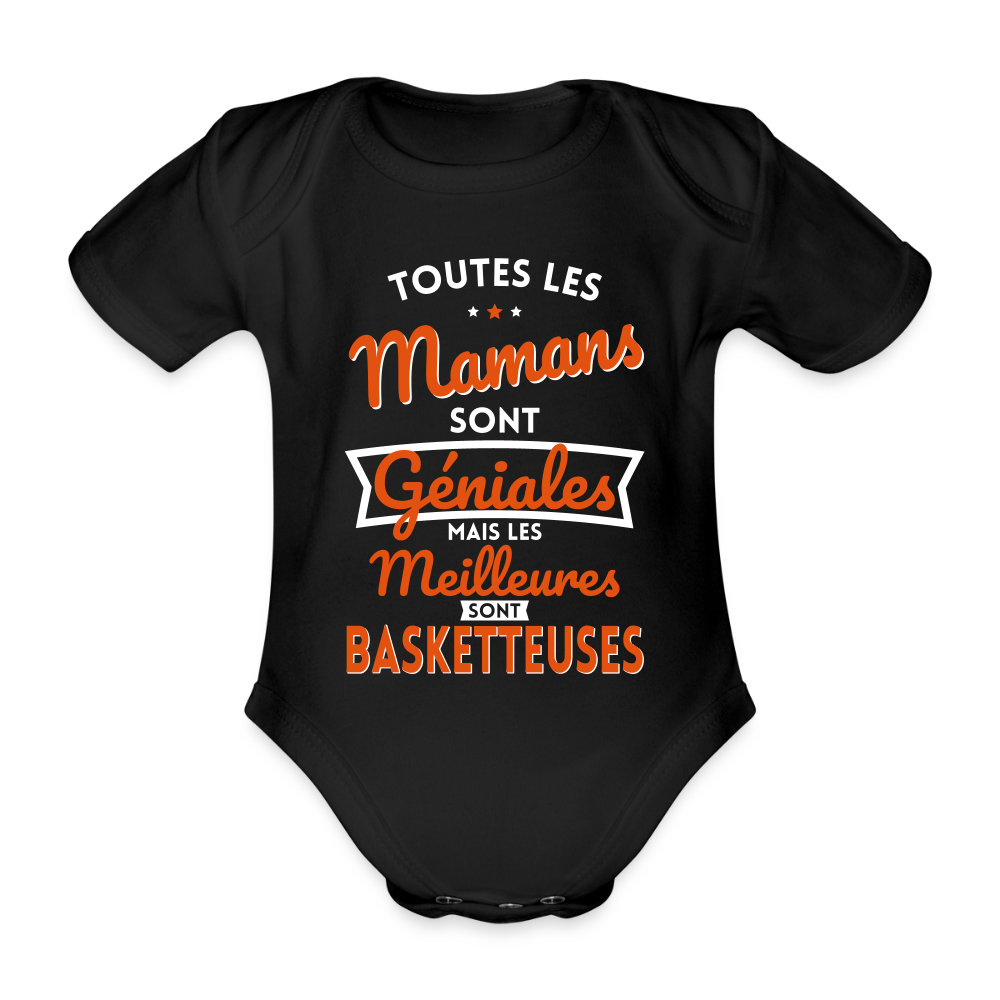 Body Bébé bio manches courtes - Mamans géniales - Les meilleures sont basketteuses - noir