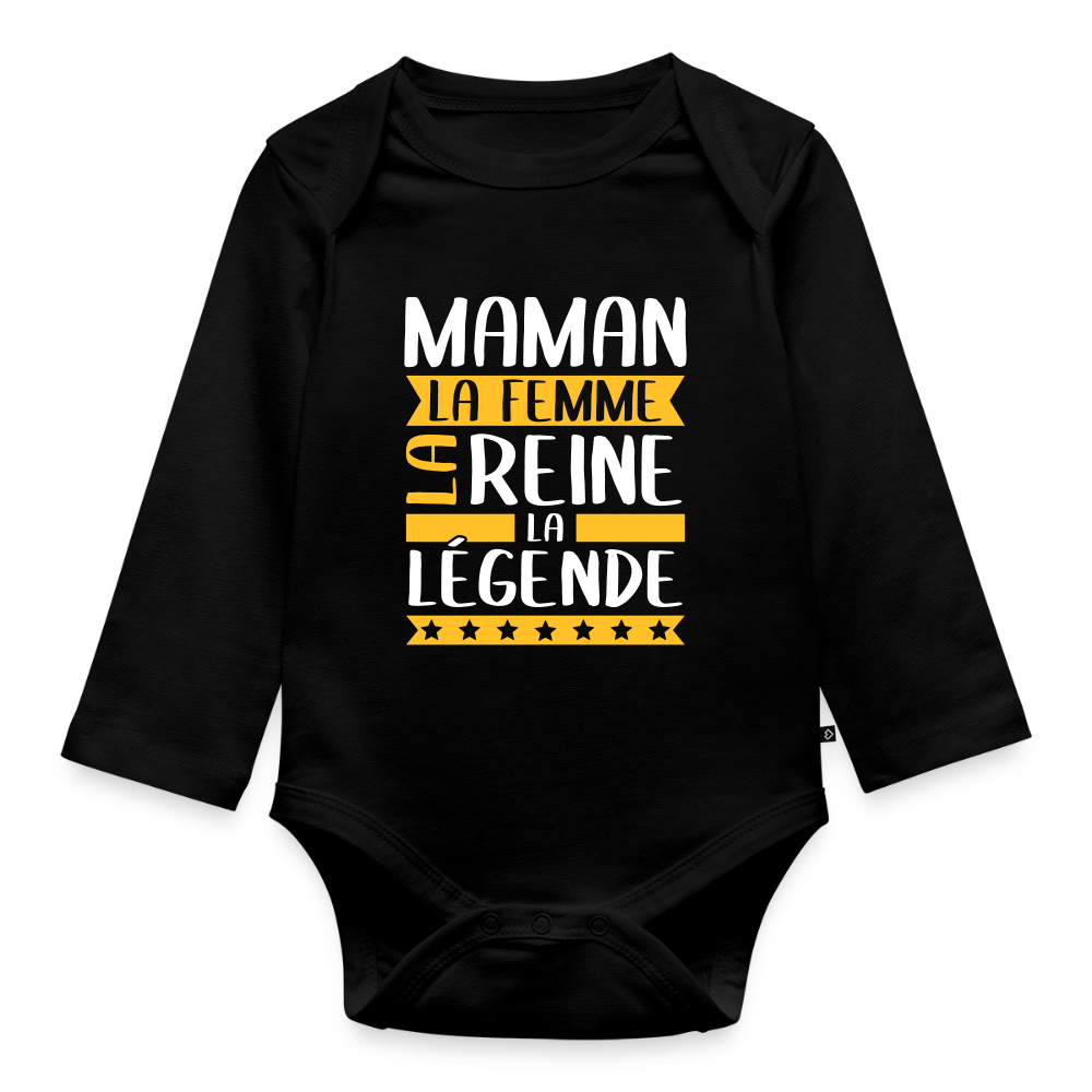 Body bébé bio manches longues - Maman, la femme, la reine, la légende - noir