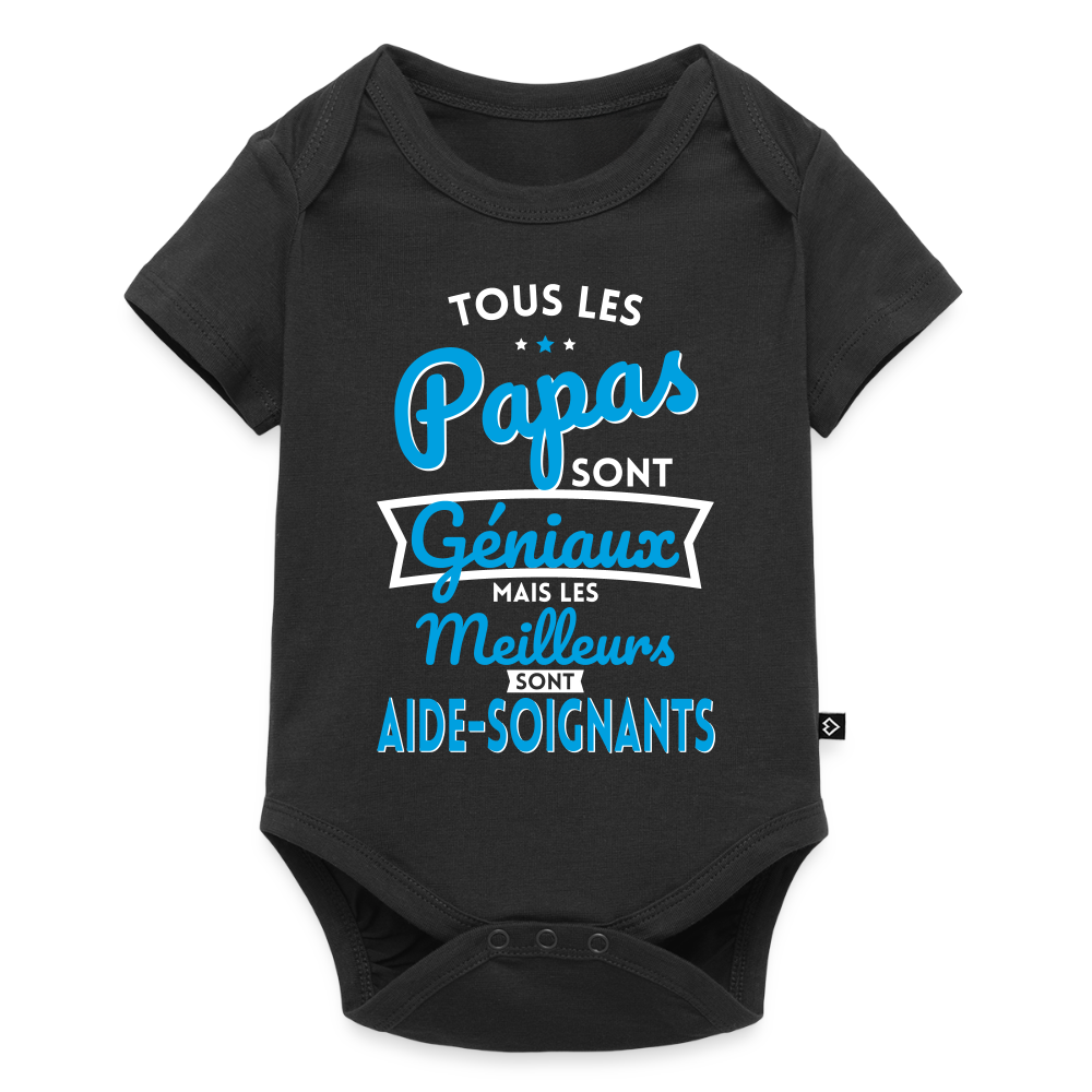 Body Bébé bio manches courtes - Papas géniaux - Meilleurs sont aide-soignants - noir