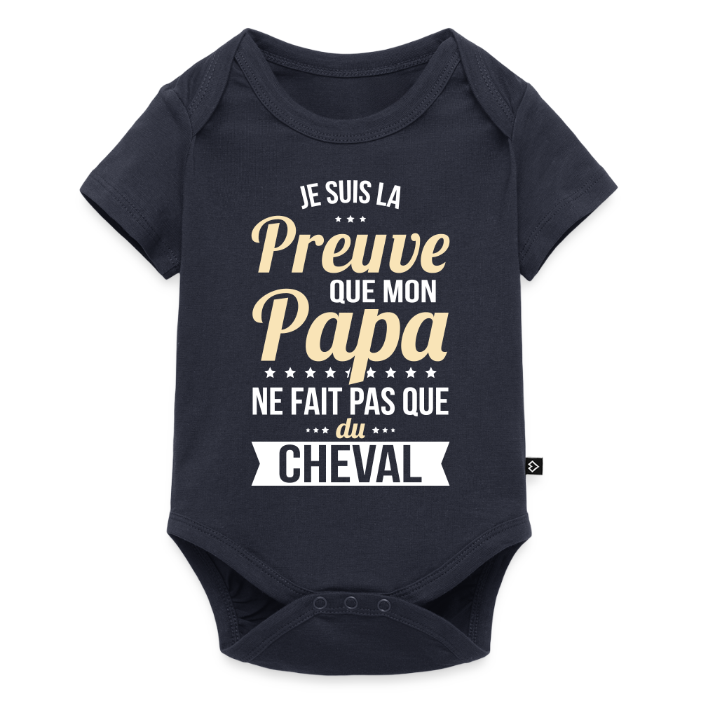 Body Bébé bio manches courtes - Mon Papa Ne Fait Pas Que Du Cheval - bleu marine