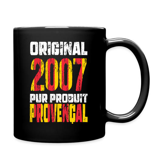 Mug uni - Anniversaire 18 Ans - Original 2007 - Pur produit Provençal - noir