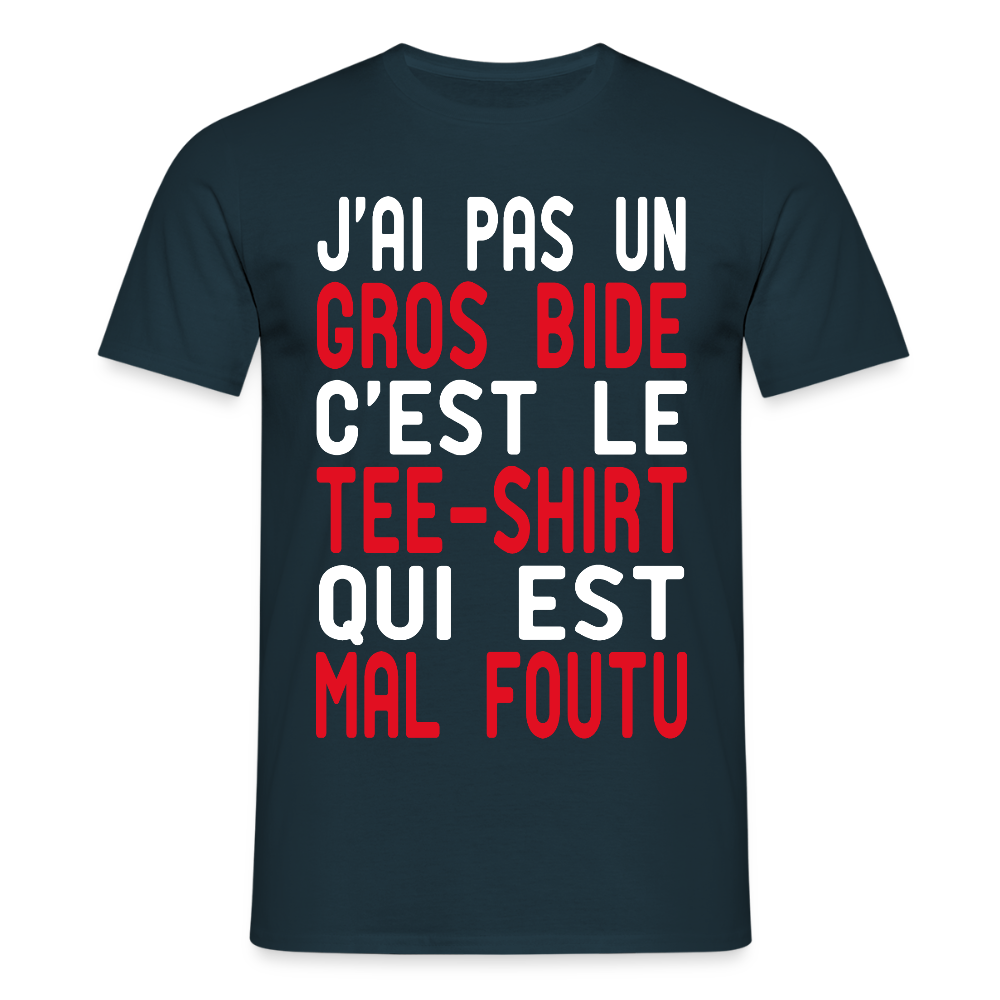 T-shirt Homme -  J'ai pas un gros bide - Cadeau Humour - marine
