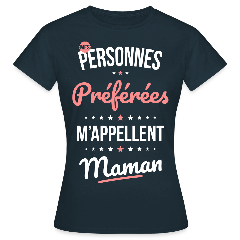 T-shirt Femme - Mes personnes préférées m'appellent Maman - marine