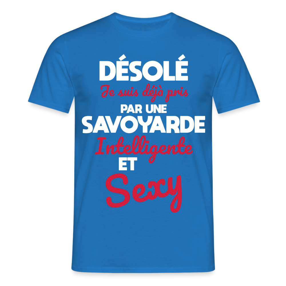 T-shirt Homme -  Je suis déjà pris par une Savoyarde intelligente et sexy - bleu royal