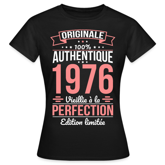 T-shirt anniversaire femme 50 ans – Originale 1976 - noir