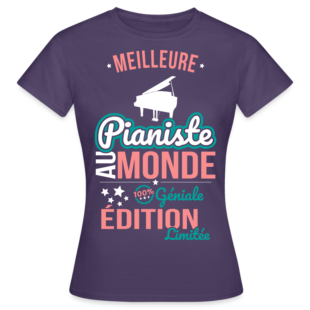 T-shirt Femme - Meilleure Pianiste au monde - 100% géniale - violet foncé