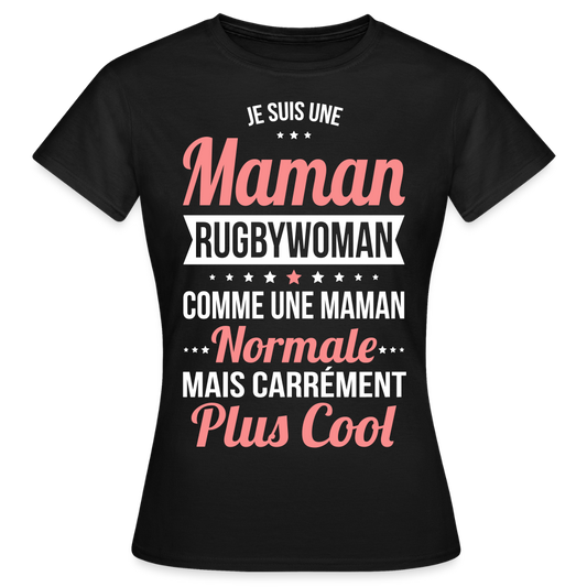T-shirt Femme - Maman rugbywoman plus cool - noir