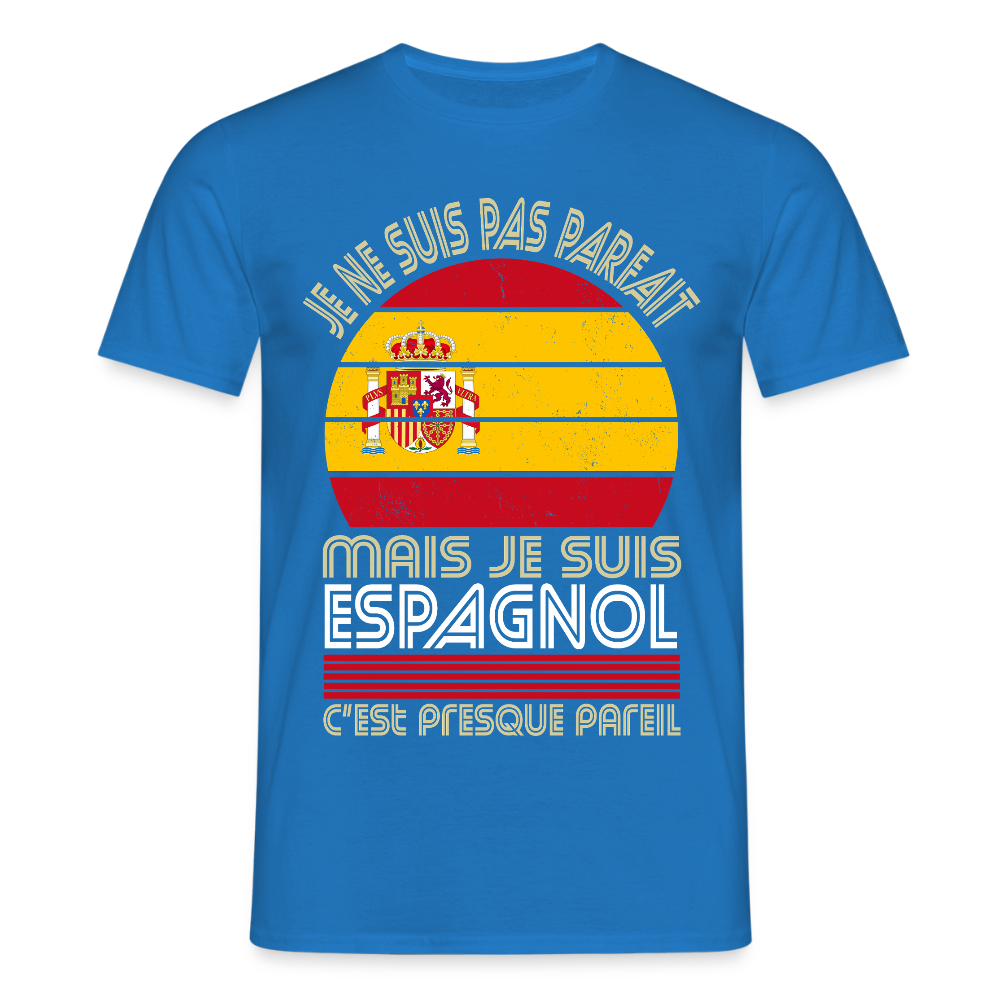 T-shirt Espagne homme humour – Je ne suis pas parfait mais je suis Espagnol - bleu royal