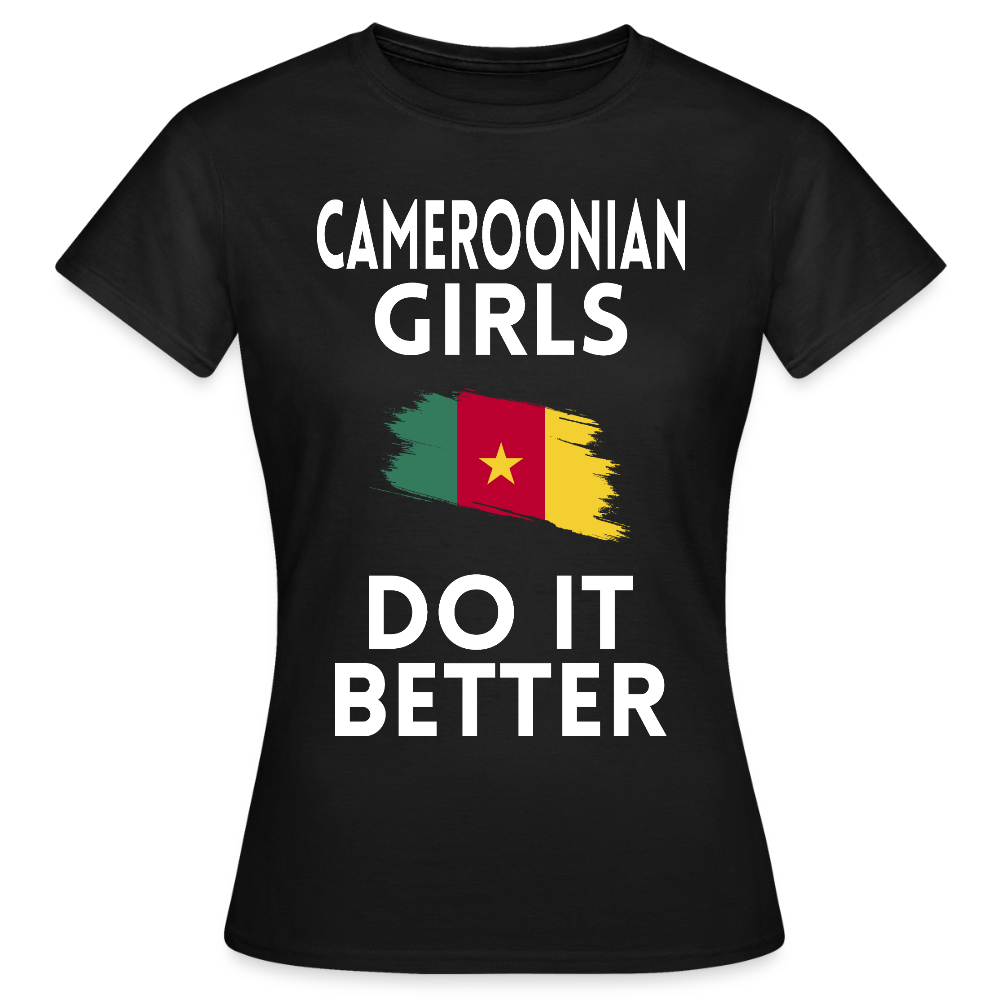 T-shirt femme - Cameroonian Girls Do It Better - noir