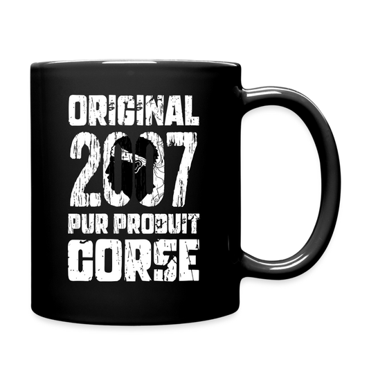 Mug uni - Anniversaire 18 Ans - Original 2007 - Pur produit Corse - noir