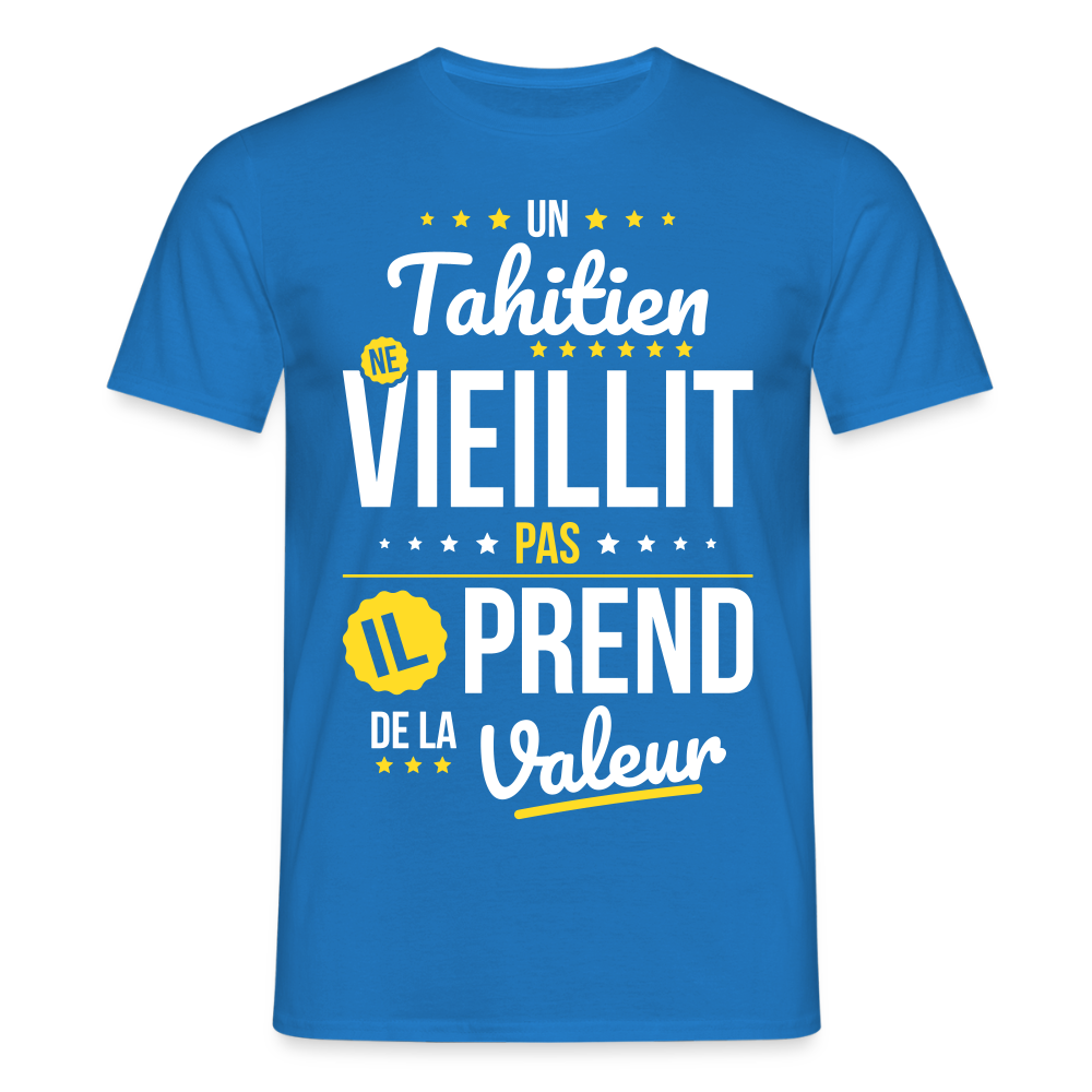T-shirt Homme - Un Tahitien ne vieillit pas - bleu royal