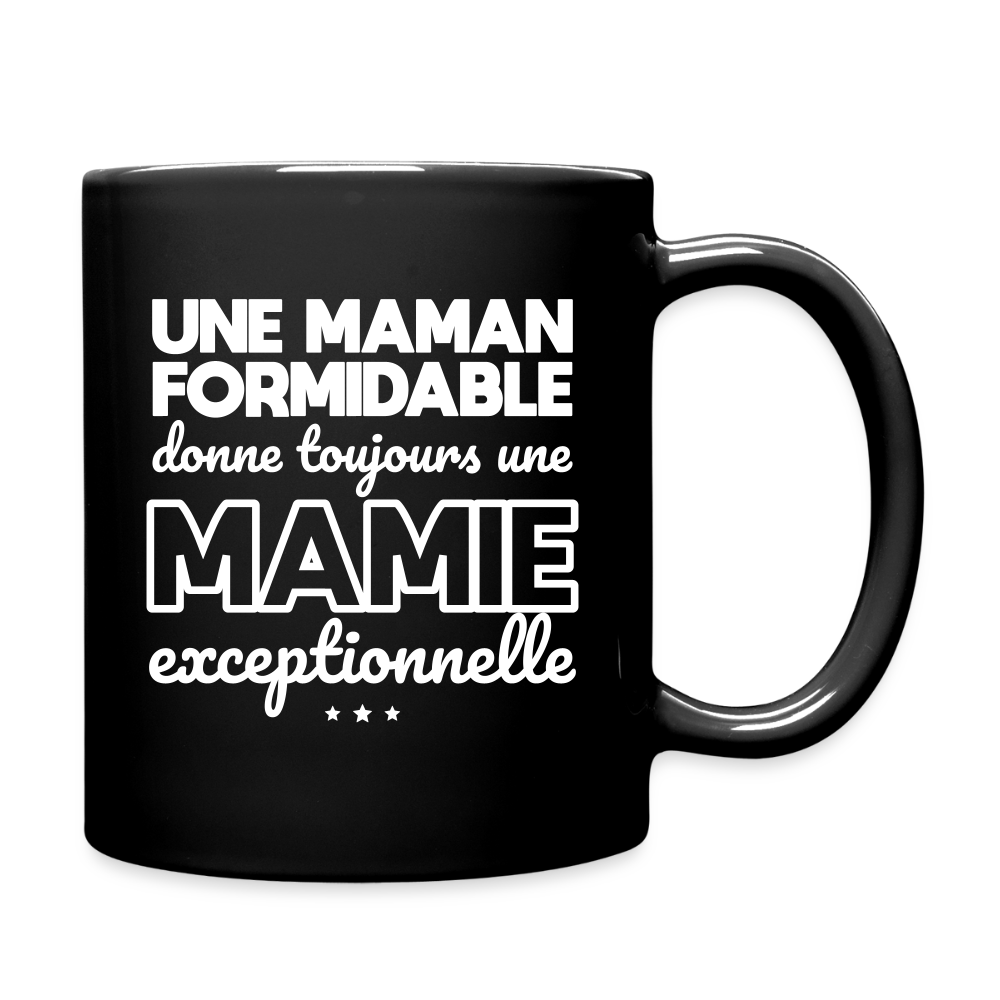 Mug uni - Une Maman formidable donne une Mamie exceptionnelle - noir