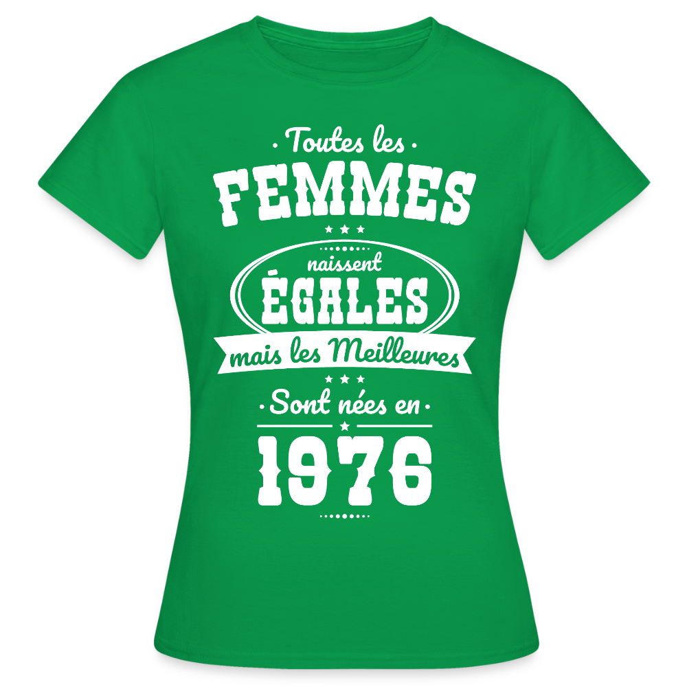 T-shirt anniversaire femme 50 ans – Les meilleures sont nées en 1976 - vert