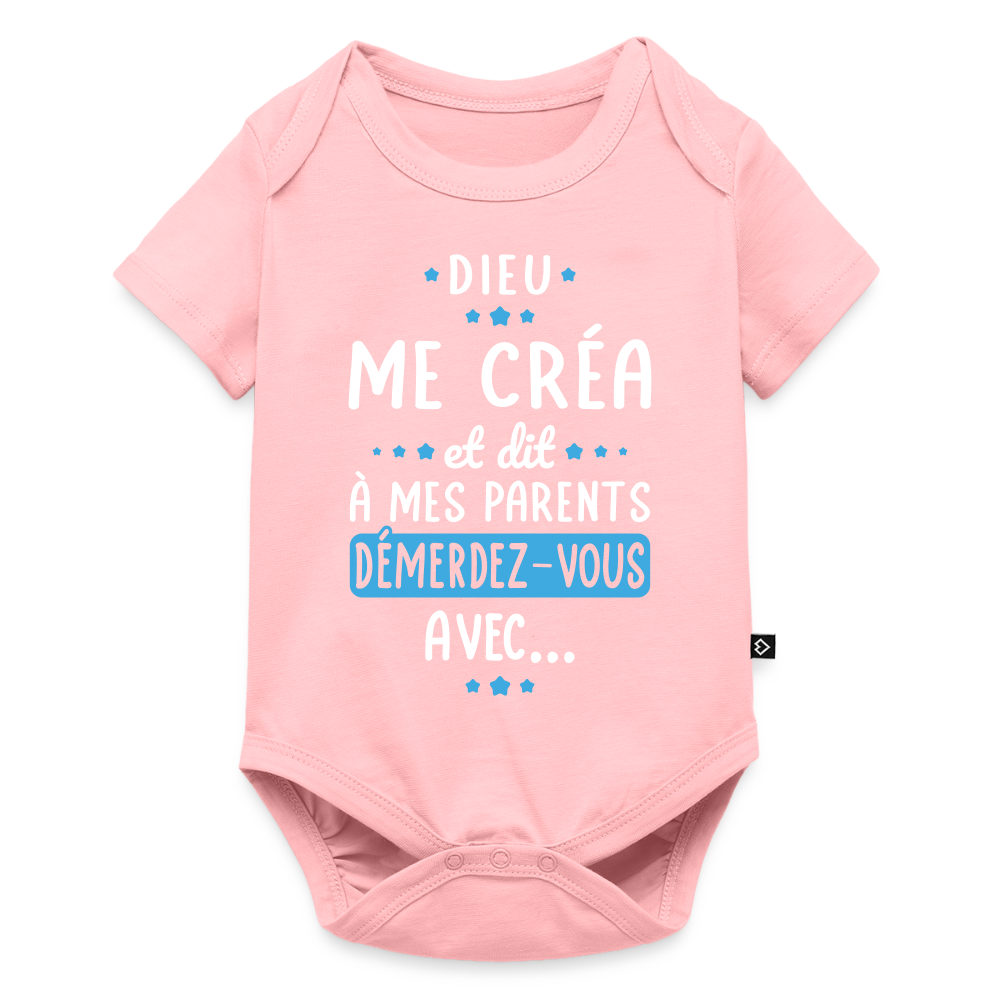 Body Bébé bio manches courtes - Dieu me créa et dit à mes parents démerdez-vous avec - rose