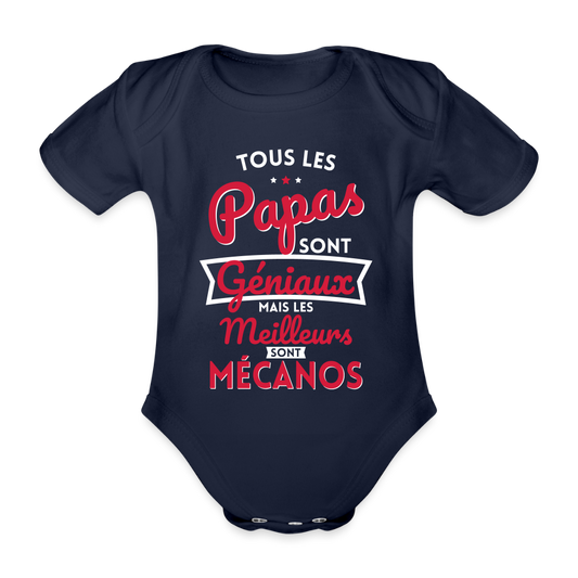 Body Bébé bio manches courtes - Papas géniaux - Les meilleurs sont mécanos - marine foncé