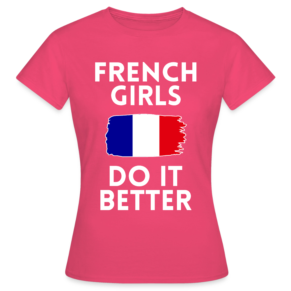 T-shirt femme - French Girls Do It Better - rose azalée