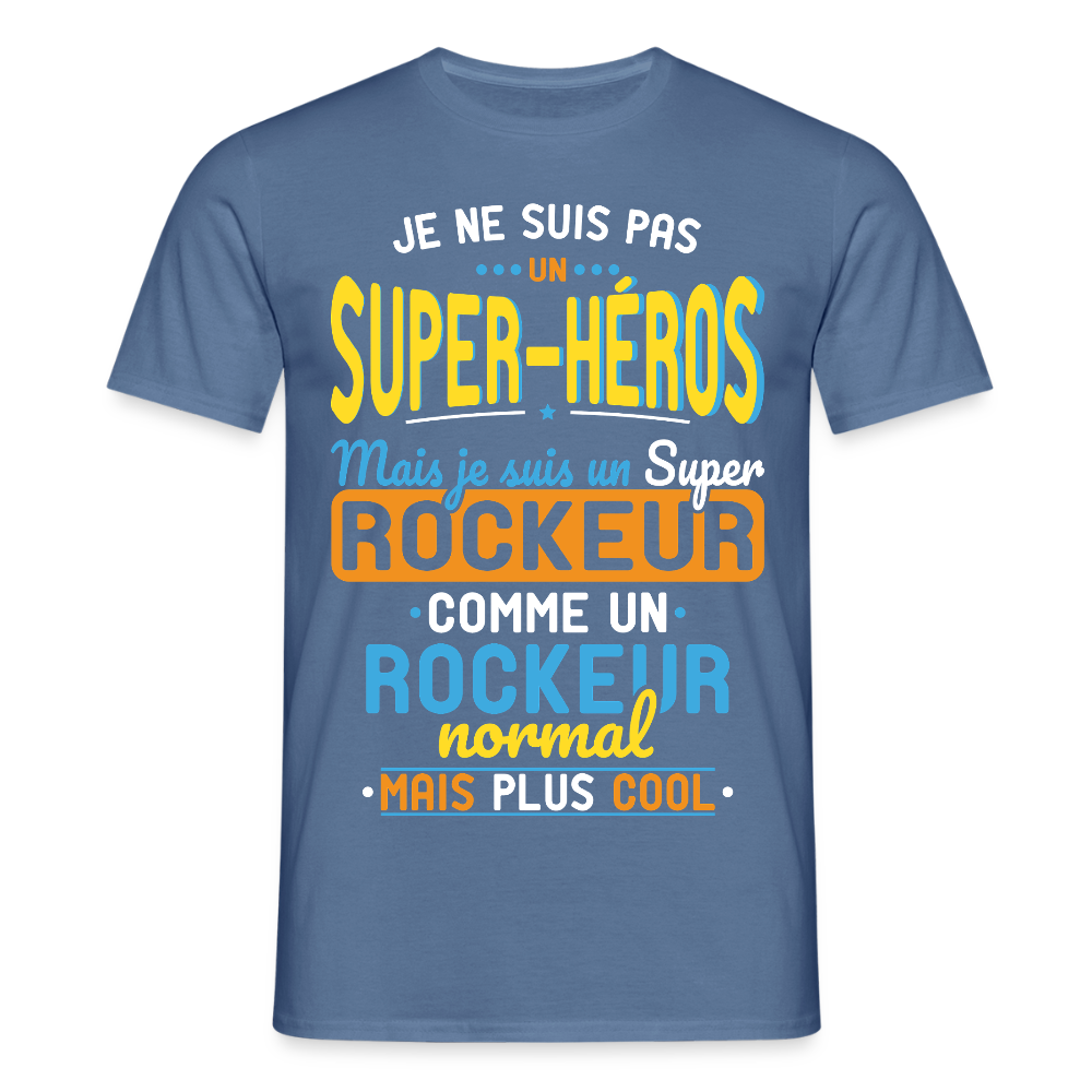 T-shirt Homme - Pas un Super-Héros mais un super Rockeur - bleu pigeon 
