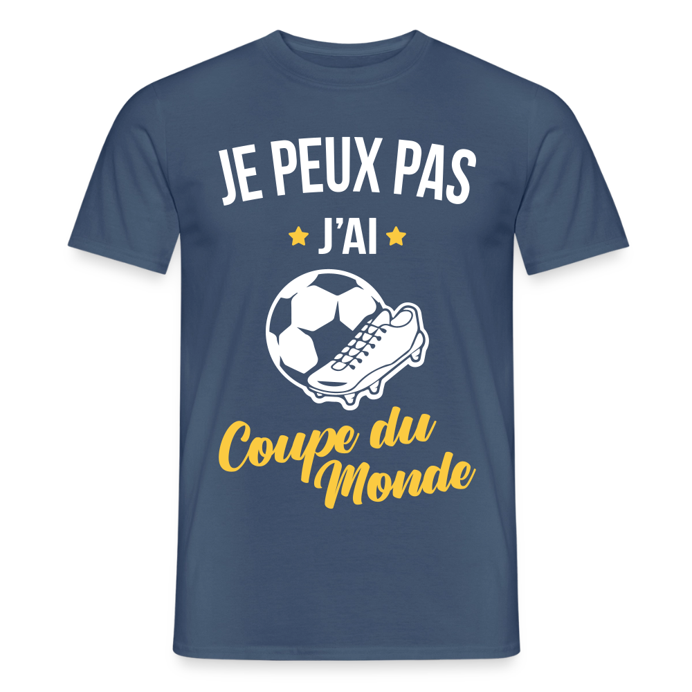 T-shirt Homme - Je peux pas j'ai Coupe du Monde - denim foncé