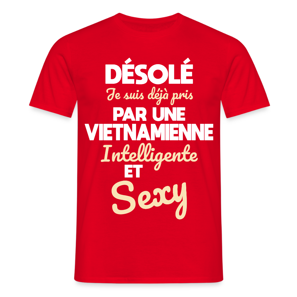 T-shirt Homme -  Je suis déjà pris par une Vietnamienne intelligente et sexy - rouge