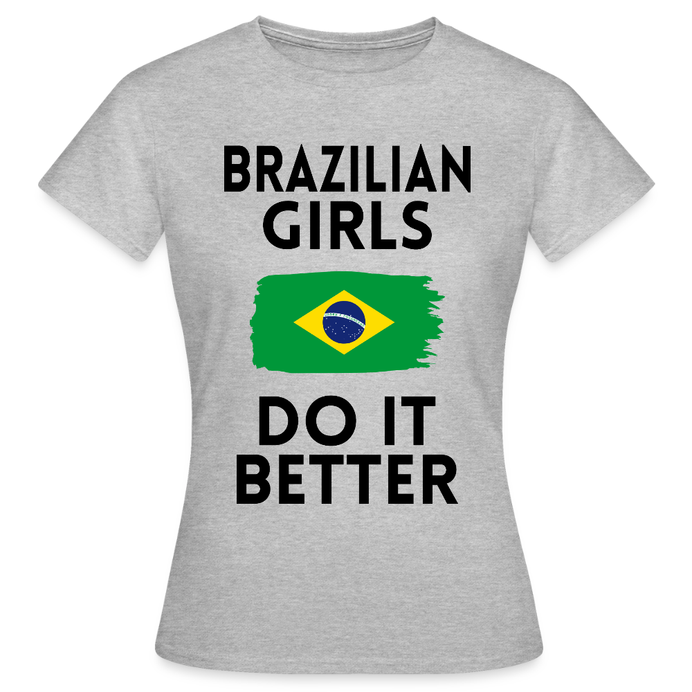 T-shirt femme coloris clair - Brazilian Girls Do It Better - gris chiné
