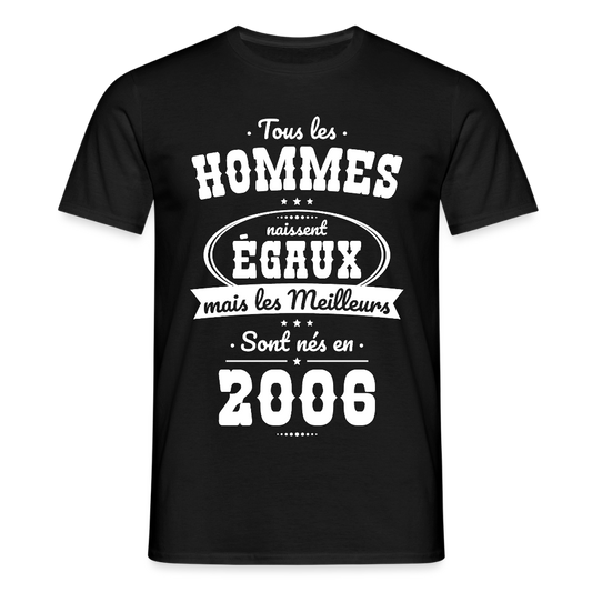 T-shirt anniversaire homme 20 ans – Les meilleurs sont nés en 2006 - noir