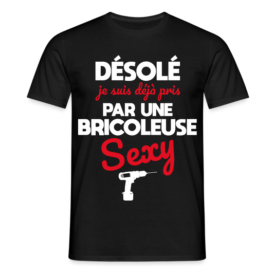 T-shirt Homme - Je suis pris par une bricoleuse sexy - noir