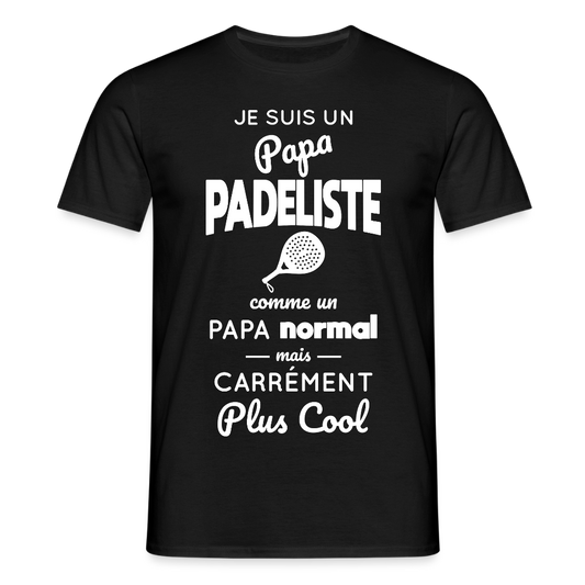 T-shirt Homme - Papa Padeliste Plus Cool - noir