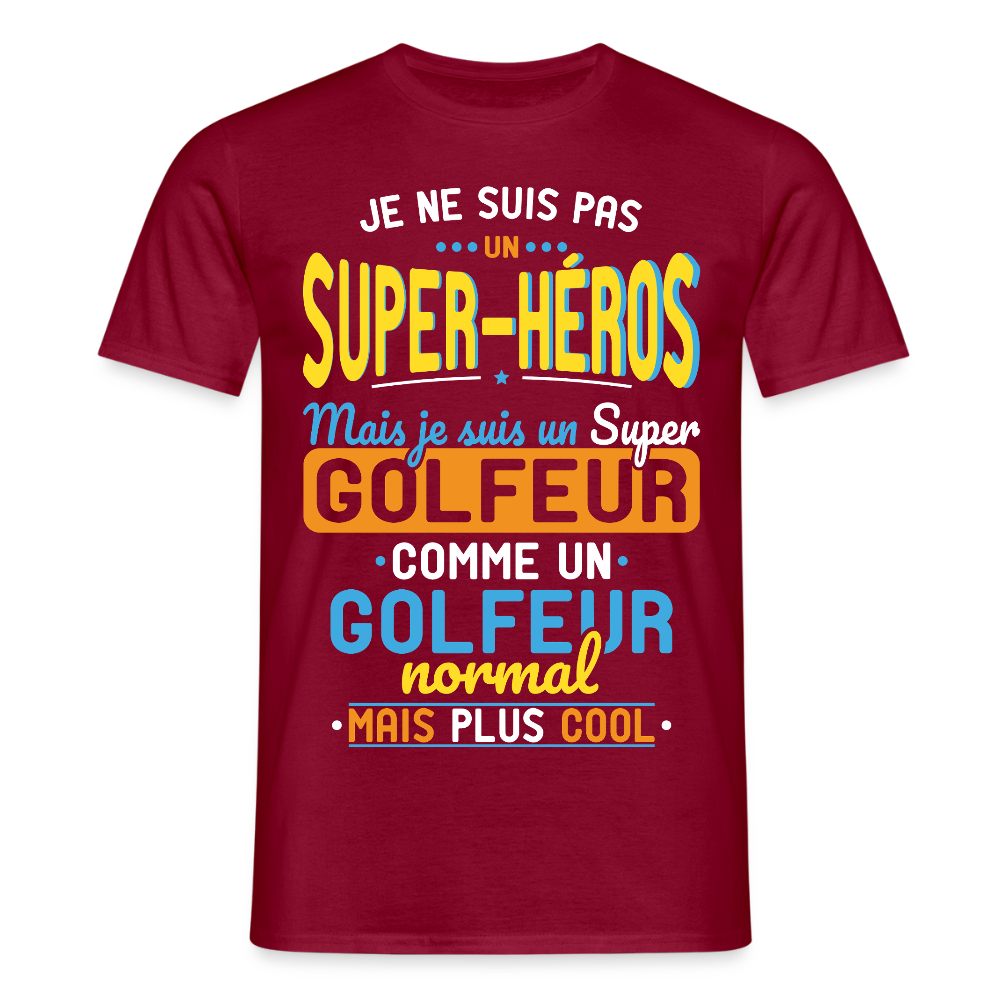 T-shirt Homme - Pas un Super-Héros mais un super Golfeur - rouge brique