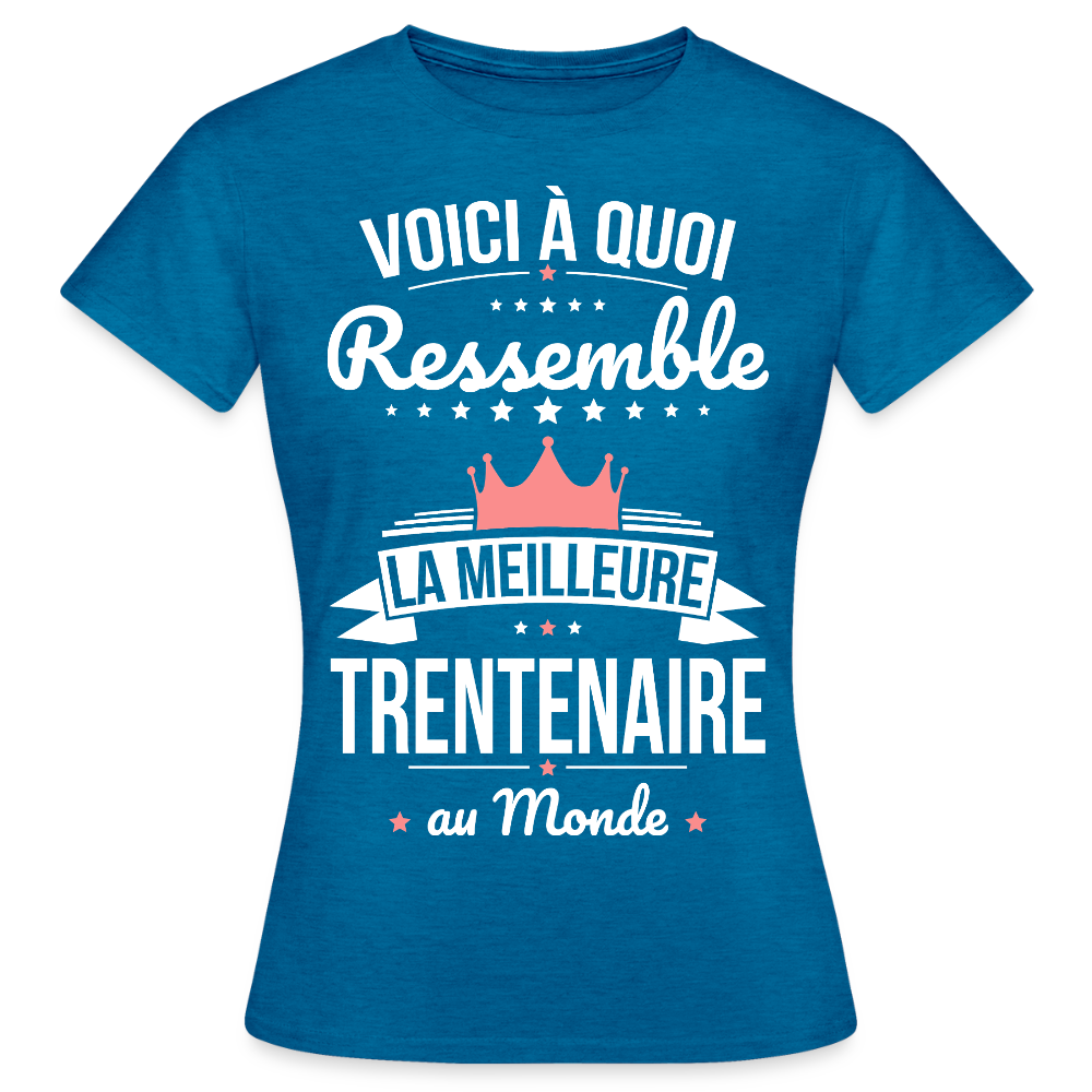 T-shirt Anniversaire Femme – La Meilleure Trentenaire au Monde - bleu saphir antique chiné