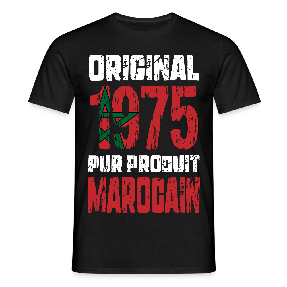 T-shirt Homme - Anniversaire 50 Ans - Original 1975 - Pur produit Marocain - noir