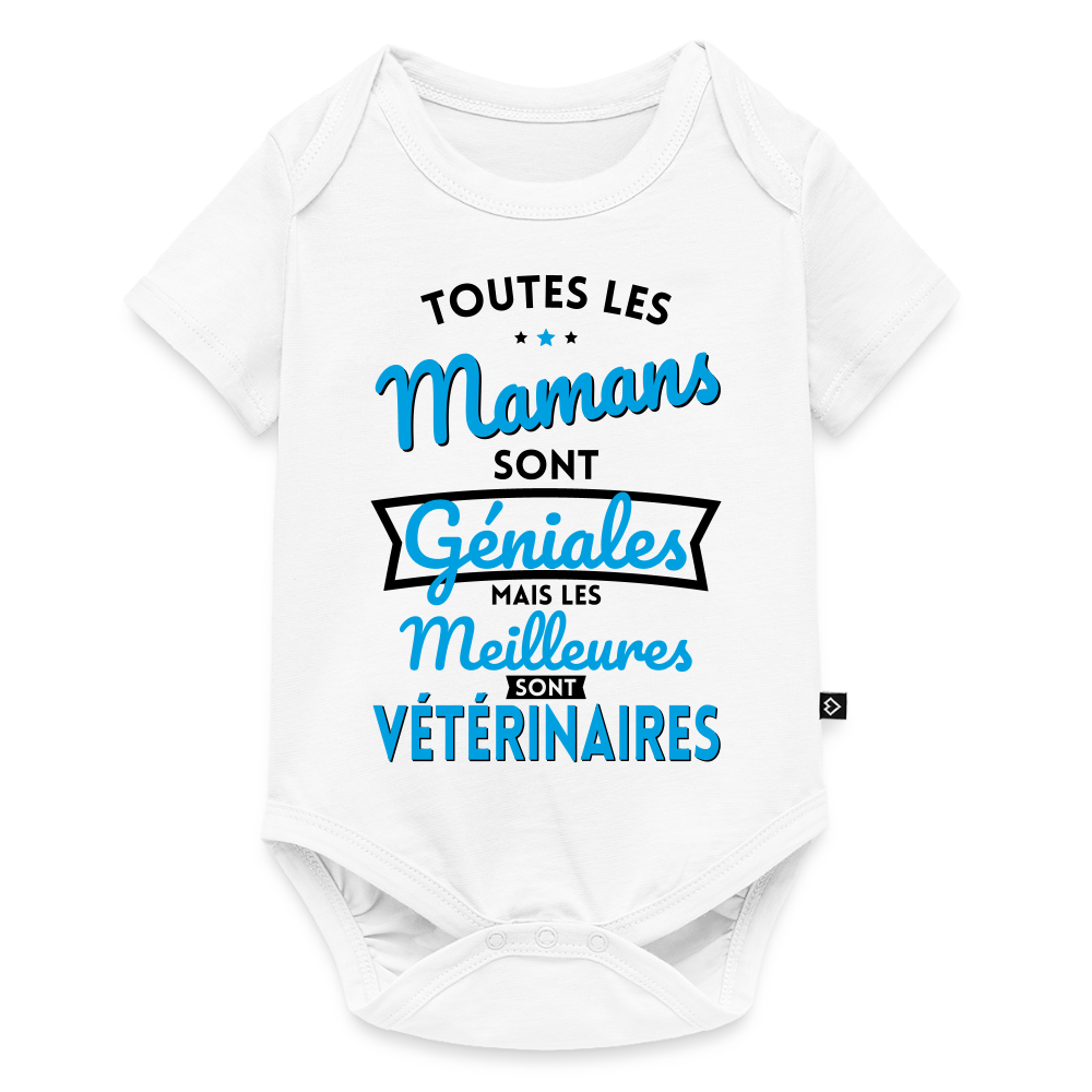 Body Bébé bio manches courtes - Mamans géniales - Les meilleures sont vétérinaires - blanc
