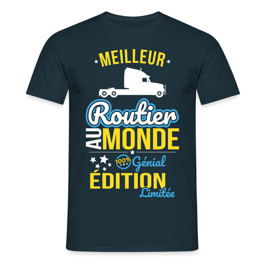 T-shirt Homme - Meilleur Routier au monde - 100% génial - marine