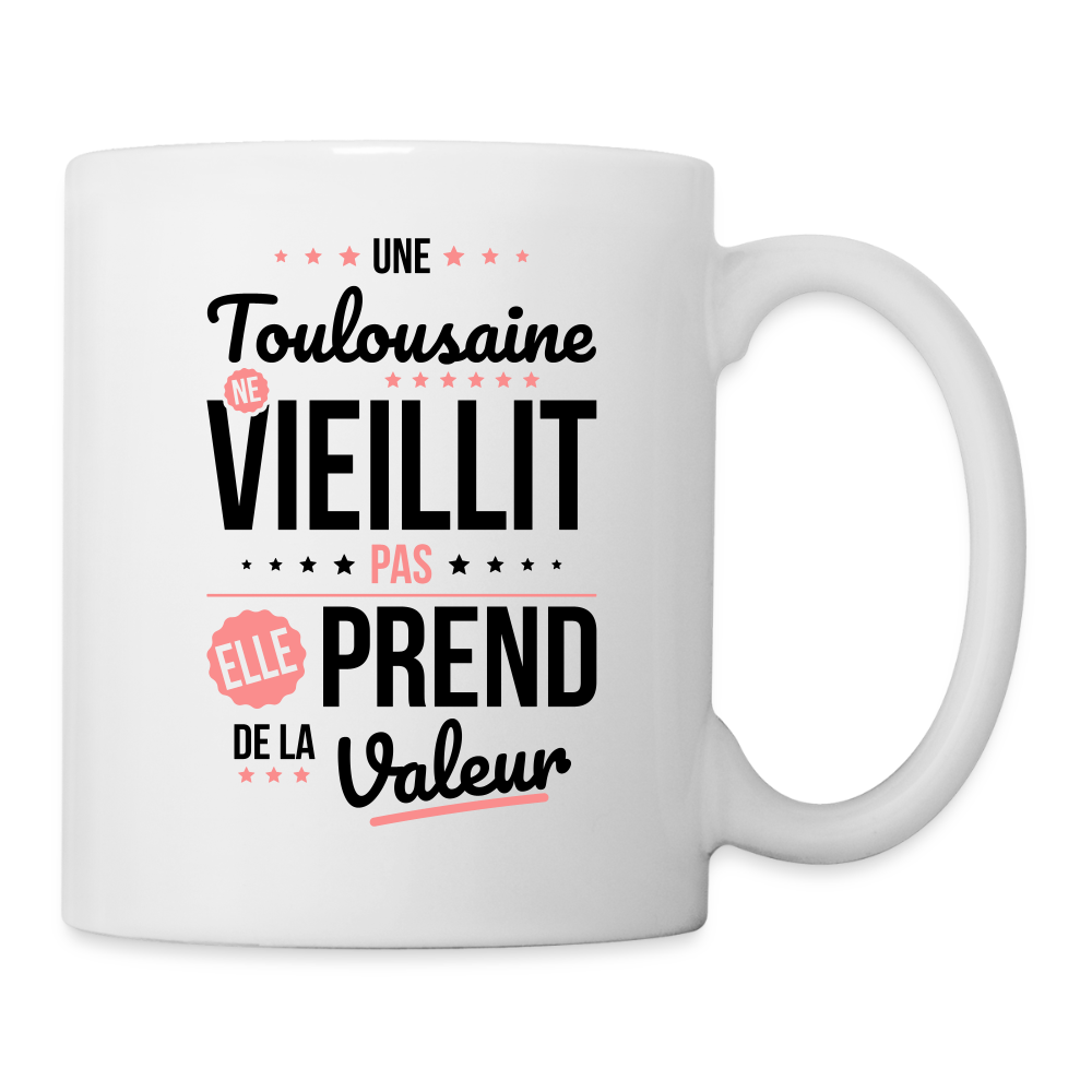 Mug blanc - Une Toulousaine ne vieillit pas - blanc