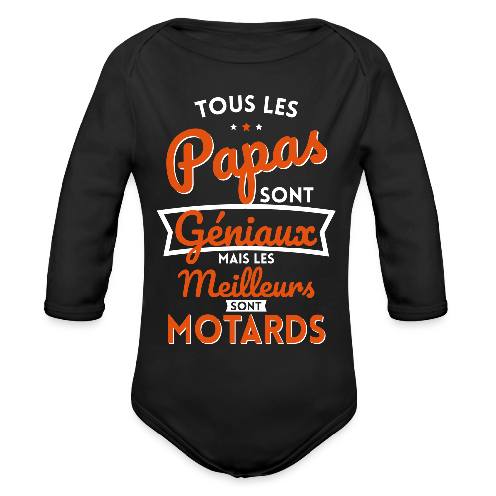 Body Bébé bio manches longues - Papas géniaux - Les meilleurs sont motards - noir
