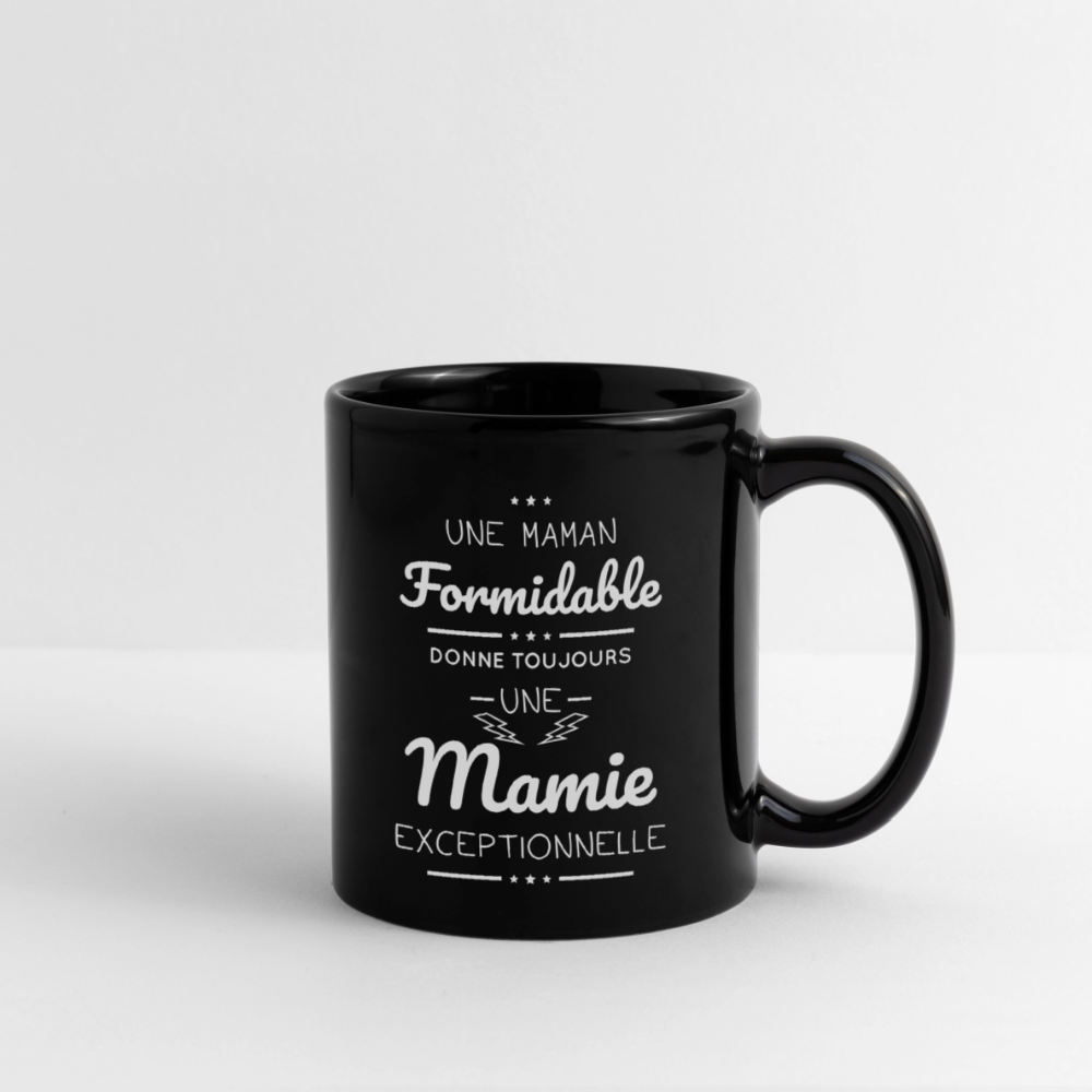 Mug uni - Une Maman formidable donne une Mamie exceptionnelle - noir