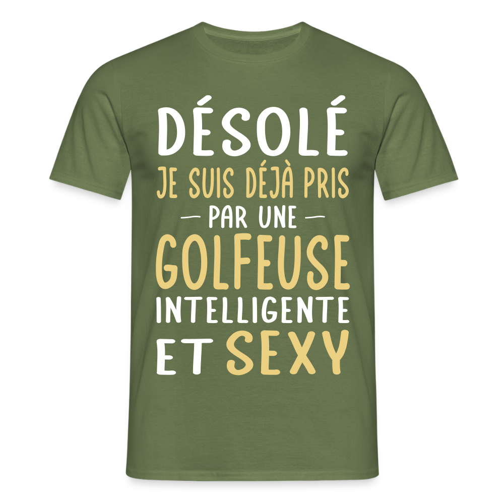 T-shirt Homme - Je suis pris par une golfeuse intelligente et sexy - vert militaire