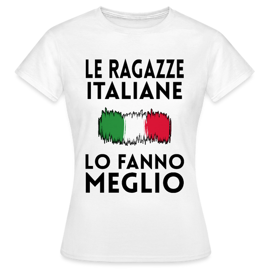 T-shirt femme coloris clair - Le ragazze italiane lo fanno meglio - blanc
