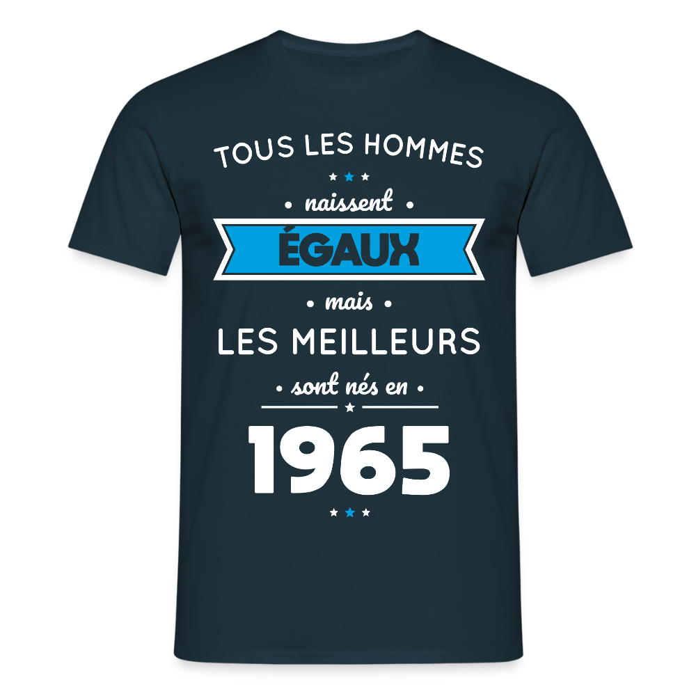 T-shirt Homme - Anniversaire 60 Ans - Les meilleurs sont nés en 1965 - marine