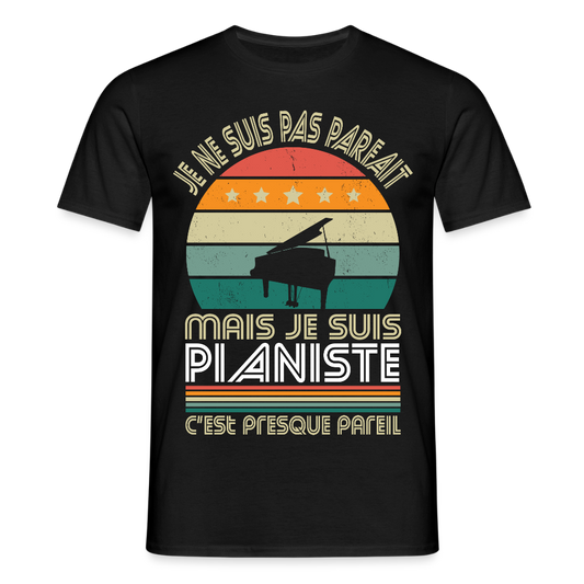 T-shirt Homme - Je ne suis pas parfait mais je suis Pianiste - noir