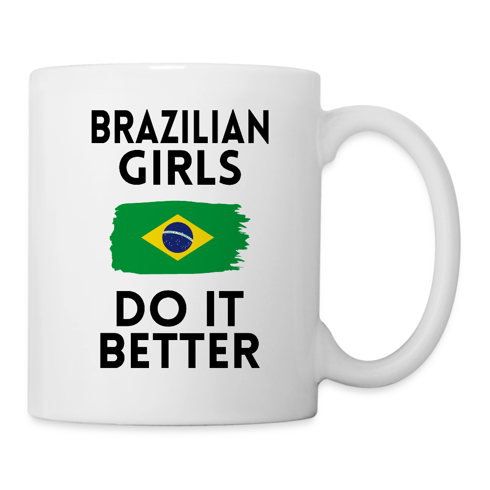 Mug blanc - Brazilian Girls Do It Better - blanc