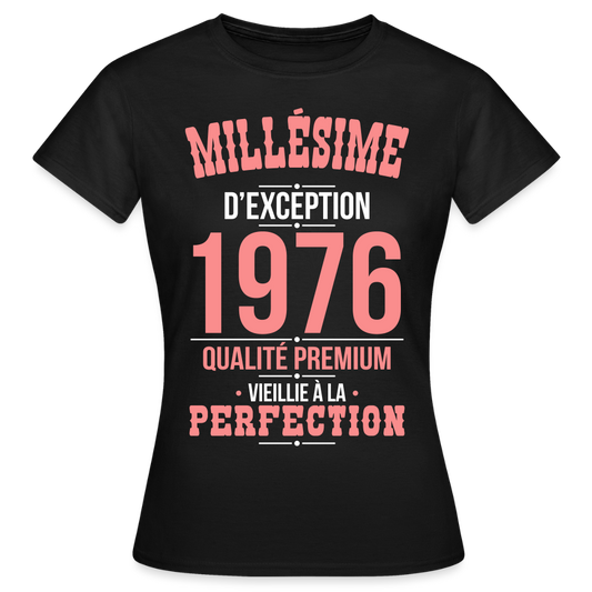 T-shirt Femme 50 Ans 1976 – Millésime d’Exception 1976 - noir