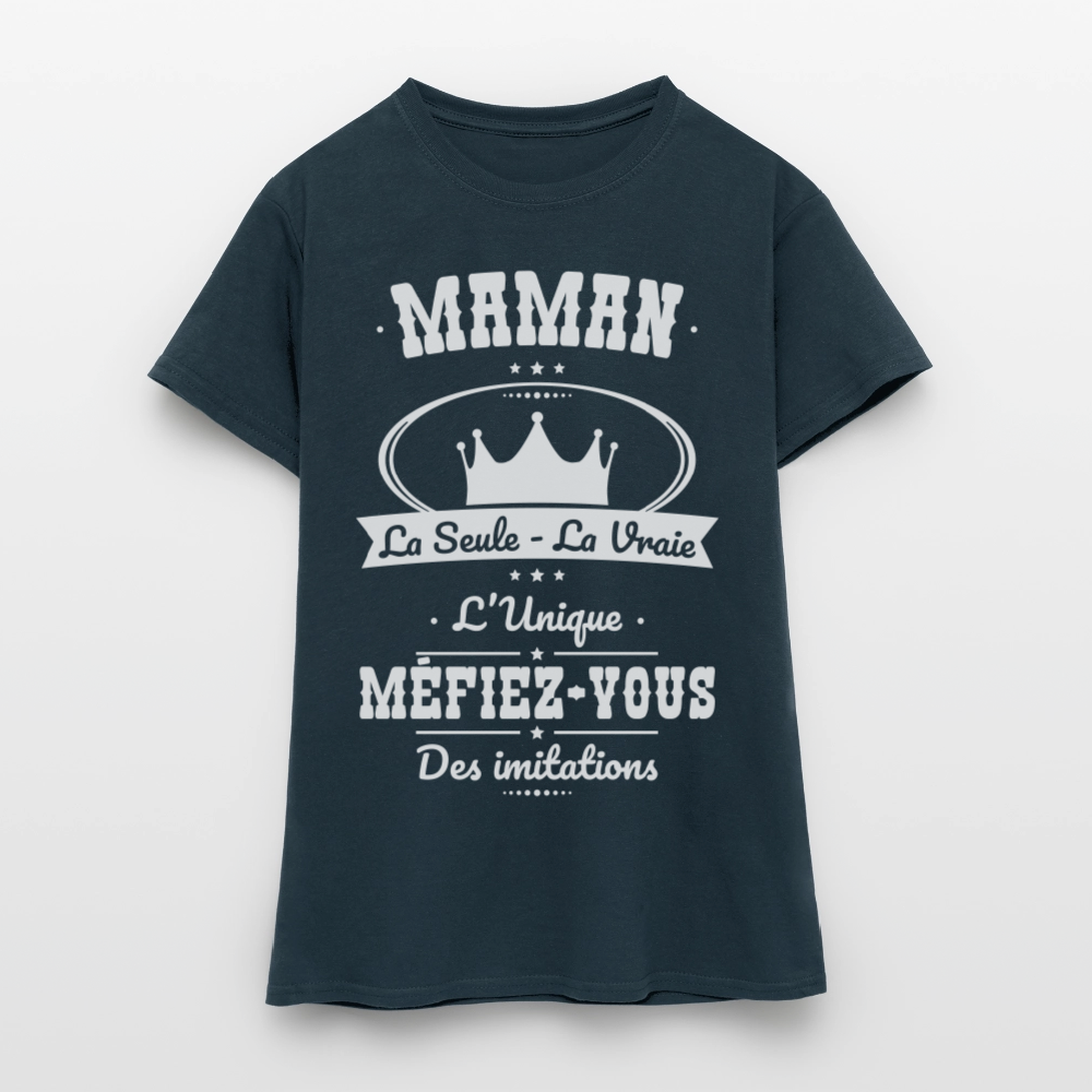 T-shirt Femme - Maman - la seule - la vraie - l'unique - marine